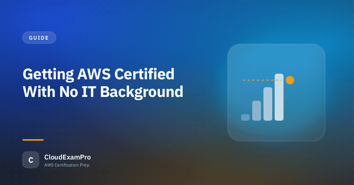 Getting AWS Certified With No IT Background