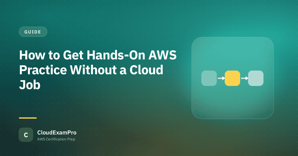 How to Get Hands-On AWS Practice Without a Cloud Job