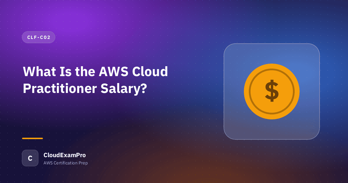 What Is the AWS Cloud Practitioner Salary?