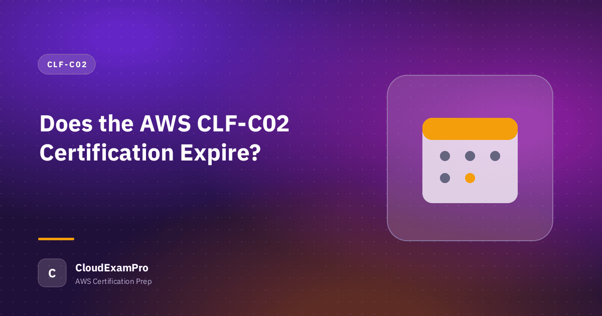 Does the AWS CLF-C02 Certification Expire?