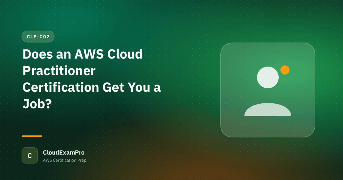 Does an AWS Cloud Practitioner Certification Get You a Job?