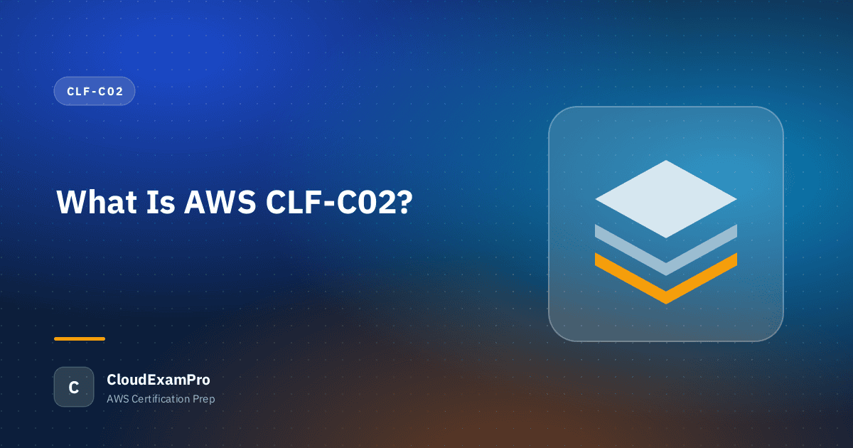 What Is AWS CLF-C02?