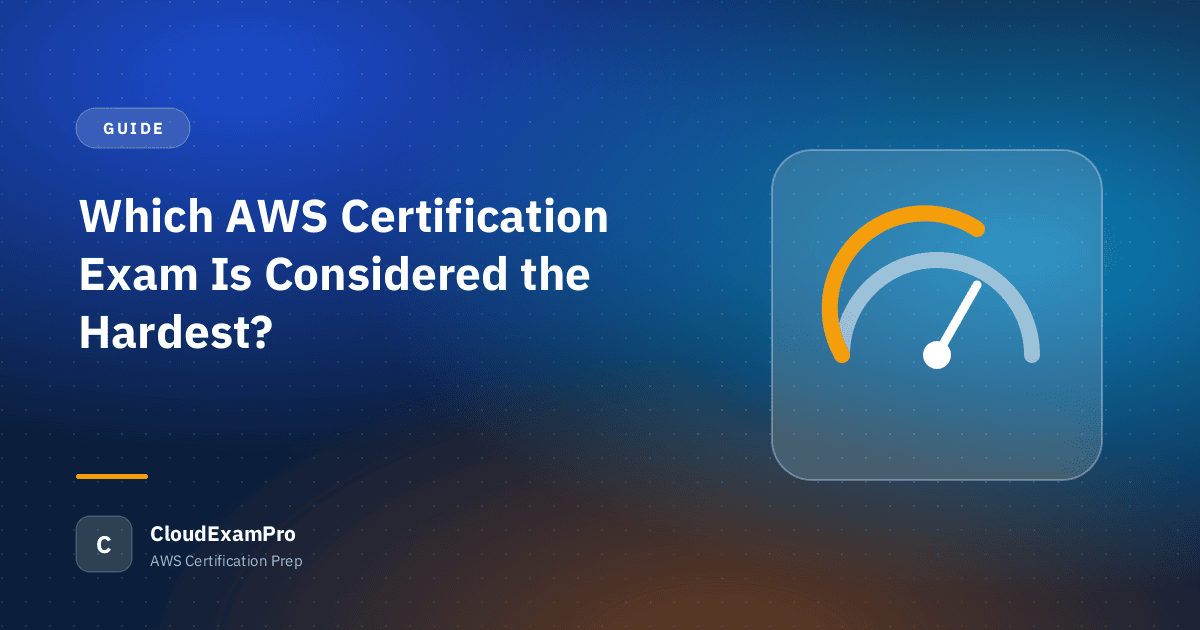 Which AWS Certification Exam Is Considered the Hardest?